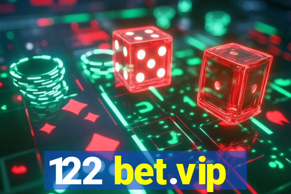 122 bet.vip